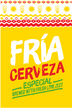 Fria Cerveza Especial - 20oz